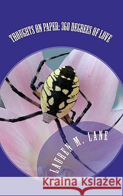 Thoughts On Paper: : 360 Degrees of Love Lane, Lauren M. 9781456506322