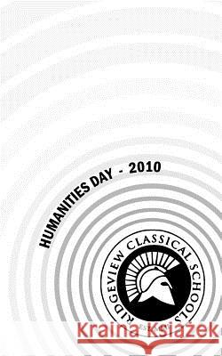 Humanities Day 2010 MR Derek D. Anderson MR Robert Busek MR John T. Herndon 9781456509705 Createspace