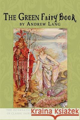 The Green Fairy Book Andrew Lang 9781456512828