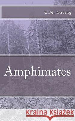 Amphimates C. M. Garing 9781456519971