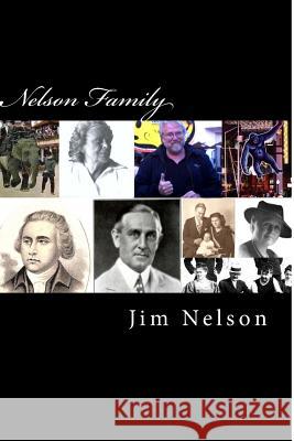 Nelson Family MR Jim Nelso 9781456526047 Createspace