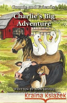 Charlie's Big Adventure Ann Lovell Kathy Thacker 9781456529901