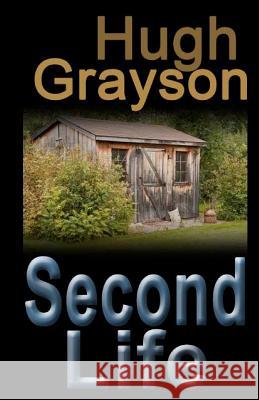 Second Life MR Hugh Grayson 9781456536282