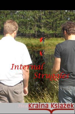 Internal Struggles Heather L. Anderson Luanne Sinex 9781456538682