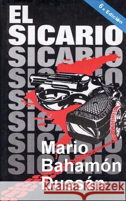 El Sicario Mario Baha 9781456546595 Createspace