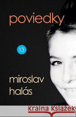 Poviedky Miroslav Halas Miroslav Hala 9781456552015