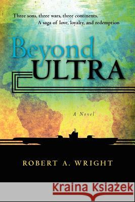 Beyond Ultra Robert A. Wright 9781456563431