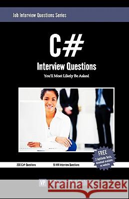 C# Interview Questions You'll Most Likely Be Asked Vibrant Publishers 9781456567668 Createspace