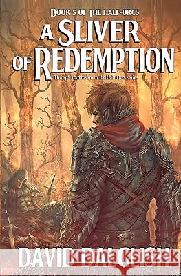 A Sliver of Redemption David Dalglish 9781456568979