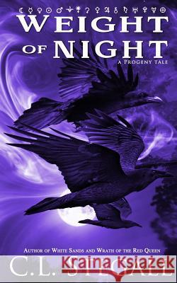 Weight Of Night Stegall, C. L. 9781456575854 Createspace