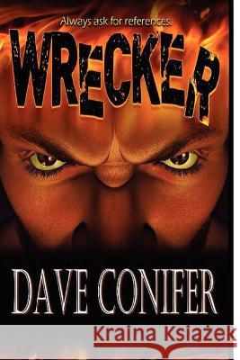 Wrecker Dave Conifer 9781456584535 Createspace