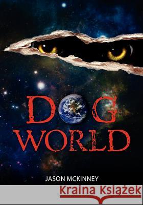 Dog World Jason McKinney Tabitha McKinney 9781456587994