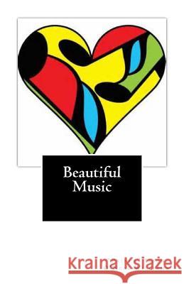 Beautiful Music Jason O'Neal Williams 9781456588830 Createspace