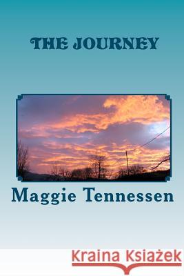 The Journey MS Maggie Tennessen 9781456591007