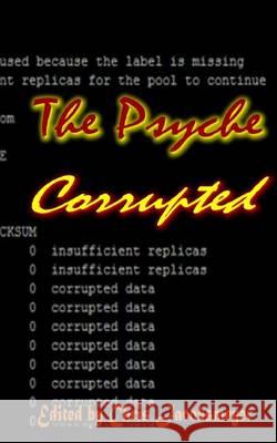 The Psyche Corrupted Chris Jacobsmeyer 9781456592059 Createspace