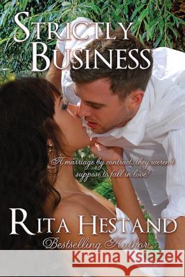 Strictly Business Rita Hestand 9781456592967 Createspace