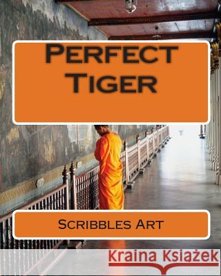 Perfect Tiger Scribbles Art 9781456593452 Createspace Independent Publishing Platform