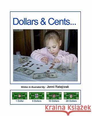 Dollars & Cents Jenni Ratajczak 9781456595227 Createspace