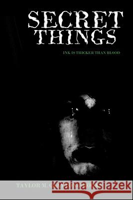 Secret Things Taylor M. Clayton-Brooks 9781456595845