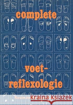 Complete Voet-Reflexologie Barbara Kunz Kevin Kunz 9781456596064