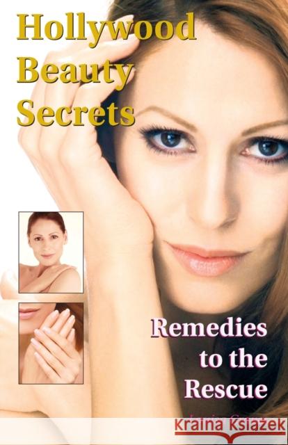 Hollywood Beauty Secrets: Remedies to the Rescue Louisa Graves 9781456608651 Ebookit.com