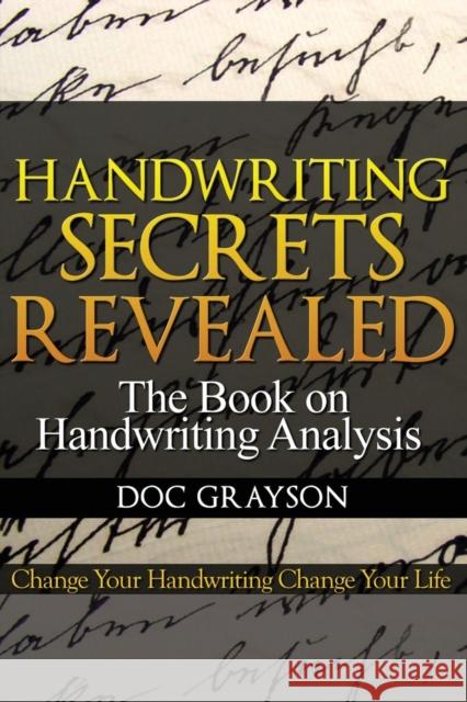 Handwriting Secrets Revealed Doc Grayson 9781456621940 Ebookit.com