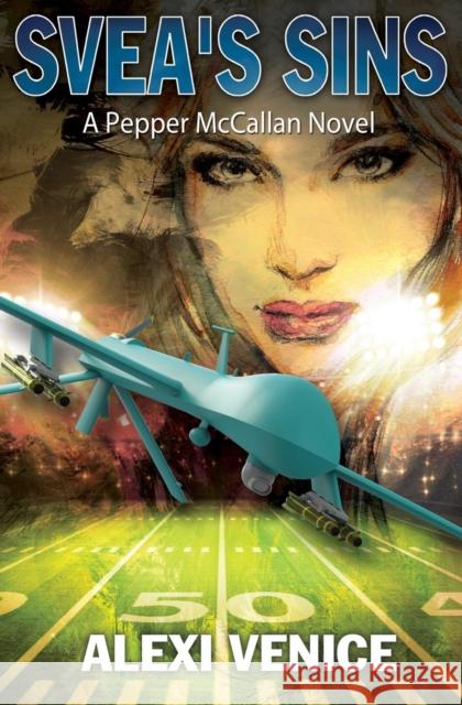 Svea's Sins: A Pepper McCallan Novel (The Pepper McCallan Series Book 2) Alexi Venice 9781456625498 Ebookit.com