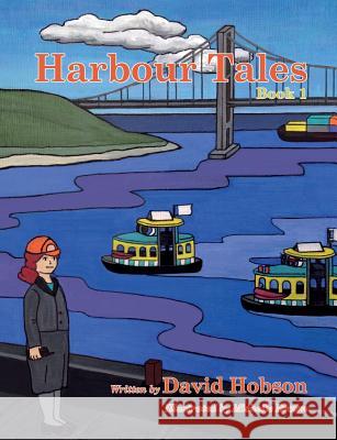 Harbour Tales: Book 1 David Hobson, Michelle Brown 9781456631819