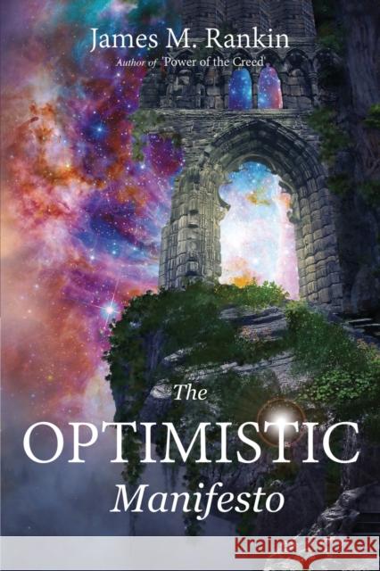 The Optimistic Manifesto James Rankin 9781456633882 Ebookit.com