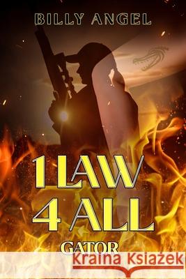 1 Law 4 All - Gator Billy Angel 9781456635473 Ebookit.com