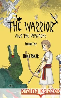 The Warrior and the Pharaohs Mona Askar 9781456638214 Ebookit.com