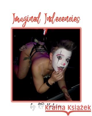 Imagined Indecencies Rp Verlaine 9781456638672 Ebookit.com