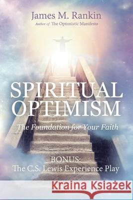 Spiritual Optimism James Rankin 9781456638856 Ebookit.com