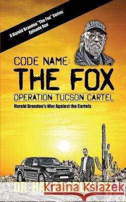 Code Name: The FOX Dr DD Hal Bradley   9781456639235 Ebookit.com