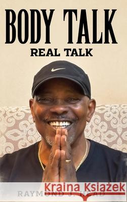 Body Talk: Real Talk Raymond Head 9781456669669 Ebookit.com