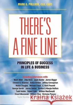 There's A Fine Line Mark G. Pollock 9781456700829