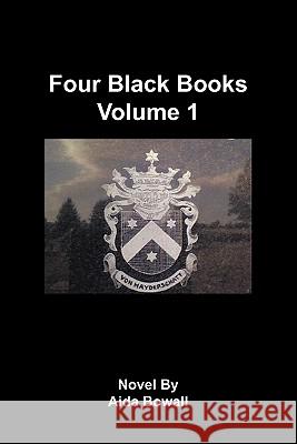 Four Black Books Volume 1 Aida Bowall 9781456714956
