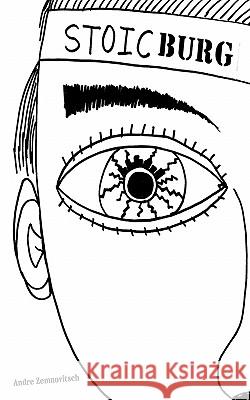Stoicburg Andre Zemnovitsch 9781456717049 Authorhouse