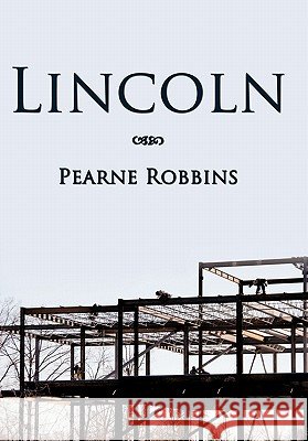 Lincoln Pearne Robbins 9781456719111