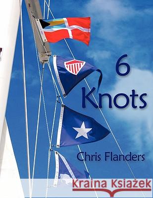 6 Knots Chris Flanders 9781456723484