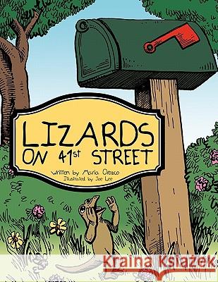 Lizards on 41st Street Maria Orozco 9781456724122 Authorhouse