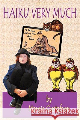 Haiku Very Much Margie Gustafson 9781456730765