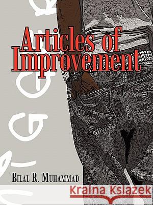 Articles of Improvement Bilal R. Muhammad 9781456732479