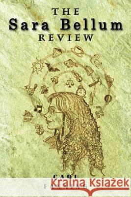 The Sara Bellum Review Carl Fanning 9781456733476 Authorhouse