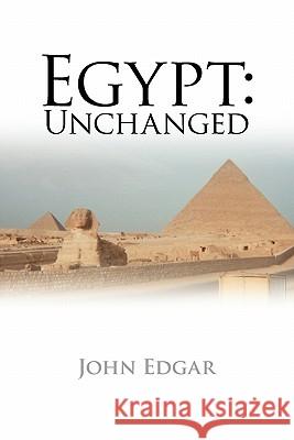 Egypt: Unchanged Edgar, John 9781456733858