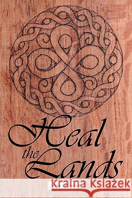 Heal the Lands Jenn Woodruff 9781456740573