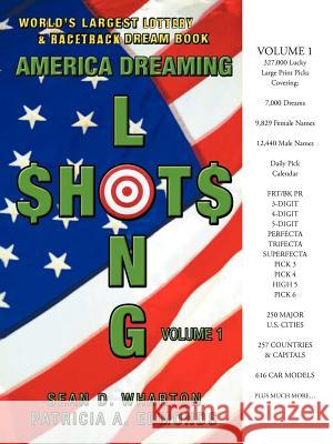 America Dreaming Longshots: Volume 1 Wharton, Sean D. 9781456746483 Authorhouse