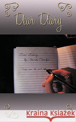 Dear Diary Mandy Claridge 9781456746896