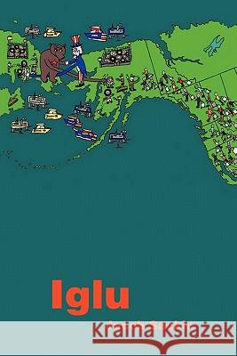 Iglu Jacob Sackin 9781456748197 Authorhouse