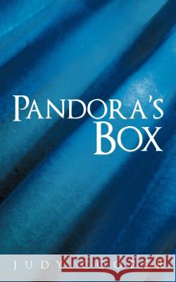 Pandora's Box Judy Cooper 9781456758677 Authorhouse